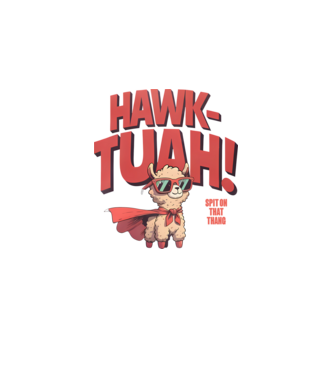 hawk tuah llama spit on that thang model alb pe tricou