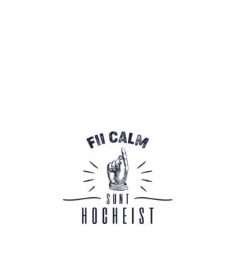 Fii calm, sunt HOCHEIST model alb pe tricou