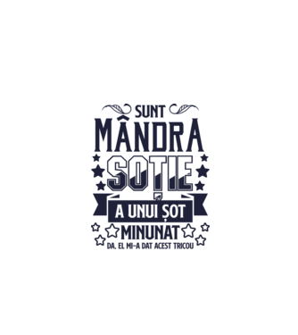 Sunt mândra soție a unui soț minunat - da, el mi-a dat acest tricou model alb pe tricou