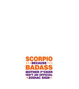 Badass zodiac SCORPIO model alb pe tricou