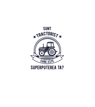 Sunt tractorist, care este superputerea ta? model alb pe tricou