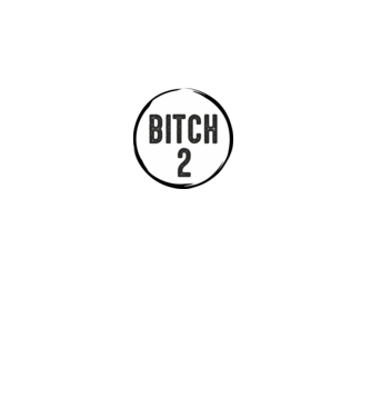 BITCH 2 model alb pe tricou