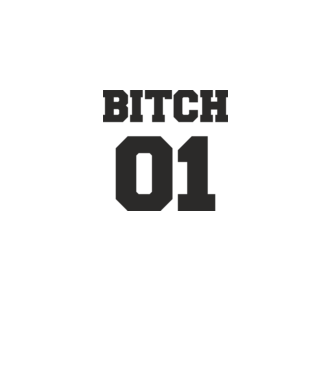 Bitch 01 model alb pe tricou