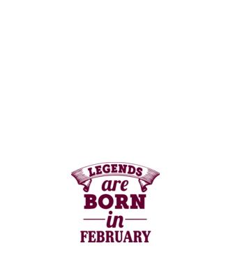 Legends are born in February model roz deschis pe tricou