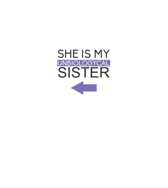 Unbiologycal Sister 02 model alb pe tricou