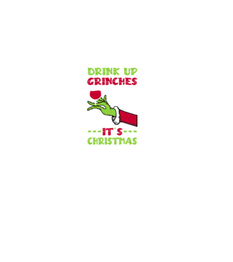 Drink up grinches it's christmas model negru pe tricou