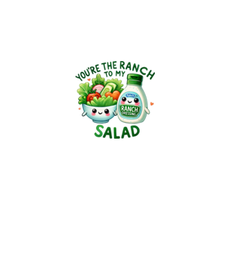 Ranch to my Salad model alb pe tricou