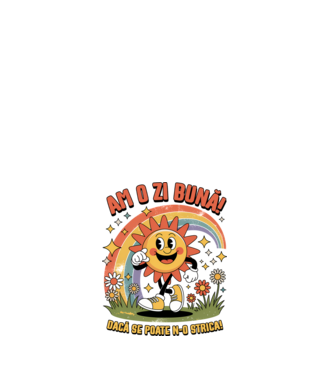 Am o zi bună! model alb pe tricou