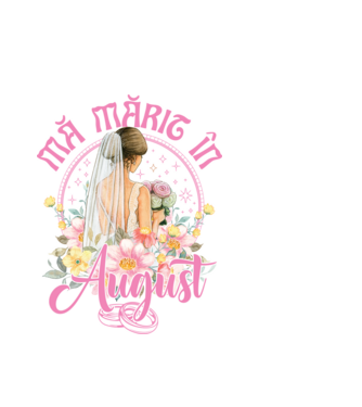 mă mărit - în august model alb pe tricou