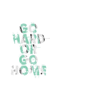 Go Hard or Go Home model alb pe tricou