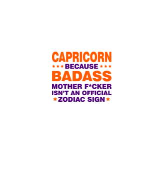 Badass zodiac CAPRICORN model alb pe tricou