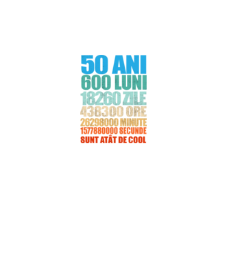 De 50 ani - luni - zile - ore - minute - secunde - sunt atât de cool model negru pe tricou