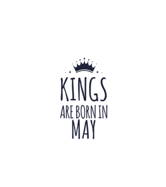 Kings are born in - May model gri pe tricou