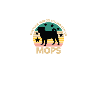 Prietenul meu cel mai bun este un mops model negru pe tricou