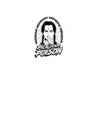 WEDNESDAY Pick your poison model alb pe tricou