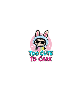 Too cute to care model nisipiu pe tricou