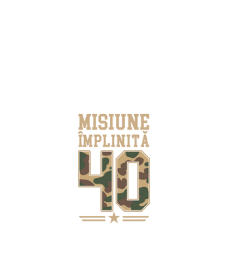 Misiune împlinită 40 model negru pe tricou