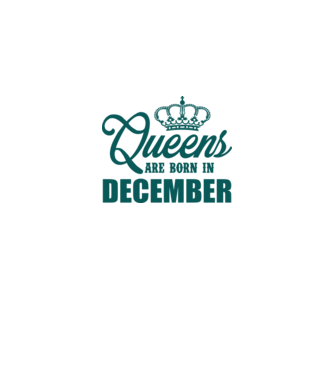Queens are born in - December model alb pe tricou