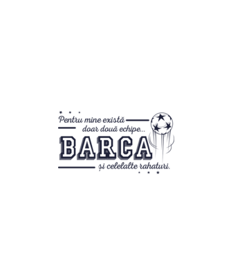 Pentru mine există doar două echipe, Barca și celelalte rahaturi model alb pe tricou