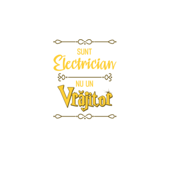 Sunt electrician, nu un vrăjitor model negru pe tricou