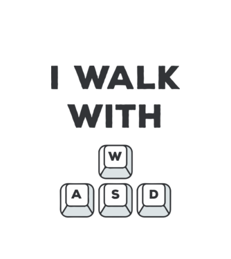 I Walk with WASD model alb pe tricou
