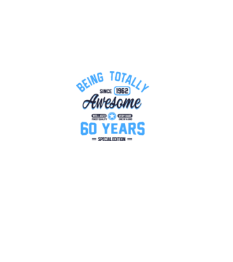 60 years of being totally awesome model roz deschis pe tricou