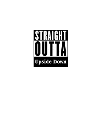 straight outta upside down model gri pe tricou