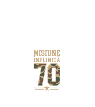 Misiune împlinită 70 model alb pe tricou