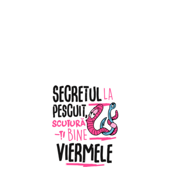 Secretul la pescuit scutură-ți bine viermele model alb pe tricou