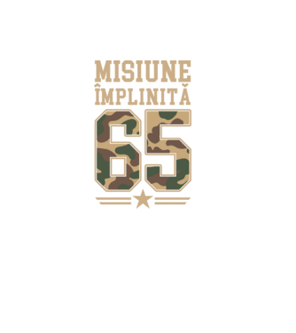 Misiune împlinită 65 model negru pe tricou
