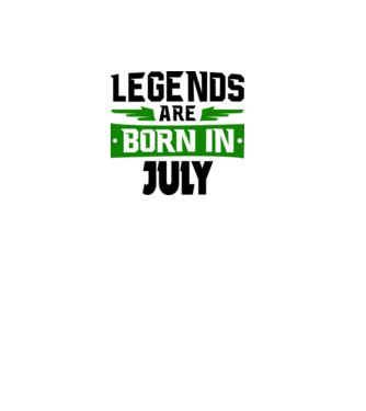 Legends are born in July model alb pe tricou