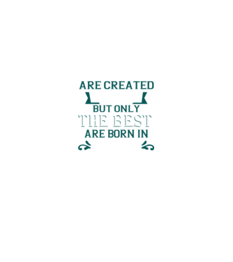 All men created equal but only the beat are born in july model verde neon pe tricou