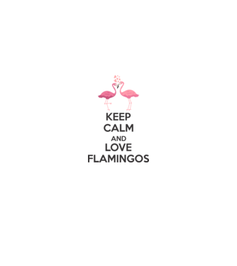 KEEP CALM and love flamingos dark model alb pe tricou