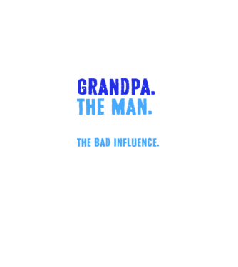 Grandpa, the bad influence model negru pe tricou