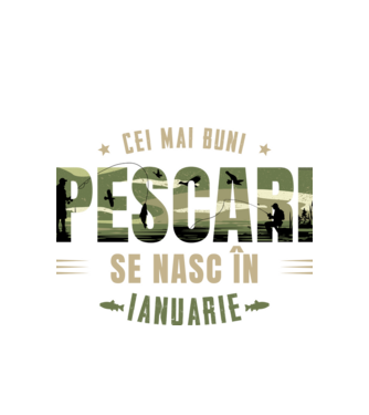 Cei mai buni pescari se nasc în ianuarie model alb pe tricou