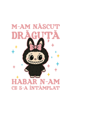 M-am născut drăguță model alb pe tricou