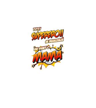 Toți supereroii se deghizează, eu sunt o mamă model roz deschis pe tricou