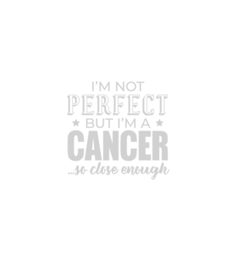Not perfect, but CANCER model negru pe tricou