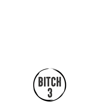 BITCH 3 model negru pe tricou