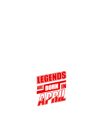Legenda are born in April model alb pe tricou