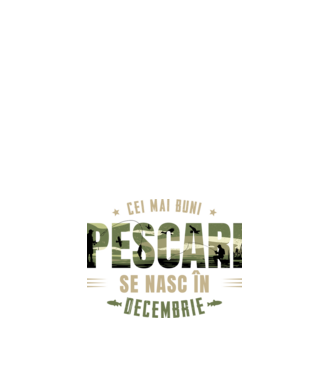 Cei mai buni pescari se nasc în decembrie model alb pe tricou