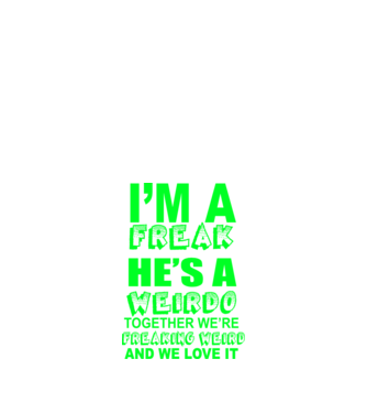 'I''m a freak He''s a weirdo' model albastru închis pe tricou