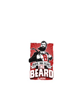 Have no fear the beard is here model alb pe tricou