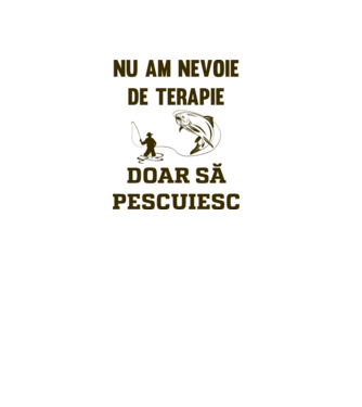 Nu am nevoie de terapie, doar să pescuiesc model alb pe tricou
