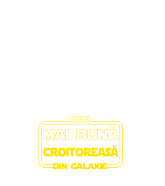Cea mai bună croitoreasă din galaxie model alb pe tricou