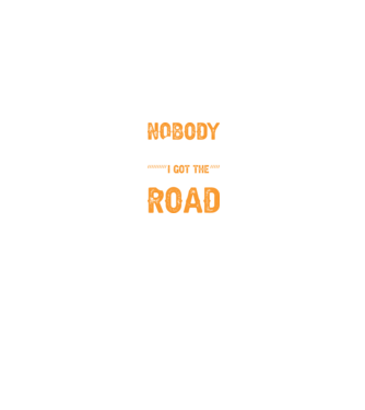 Nobody cared unti I got the longest road model negru pe tricou