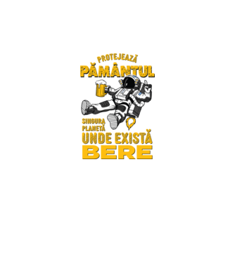 Protejează Pământul, singura planetă unde există bere model negru pe tricou