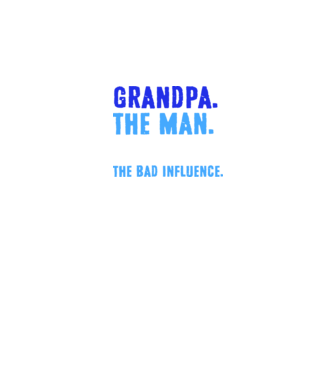 Grandpa, the bad influence model negru pe tricou