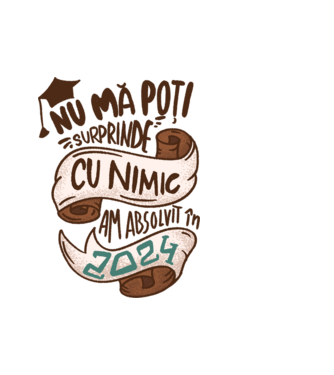 Nu mă poți surprinde cu nimic model alb pe tricou