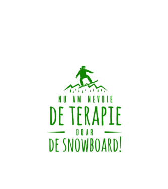 nu am nevoie de terapie doar de snowboard! model negru pe tricou
